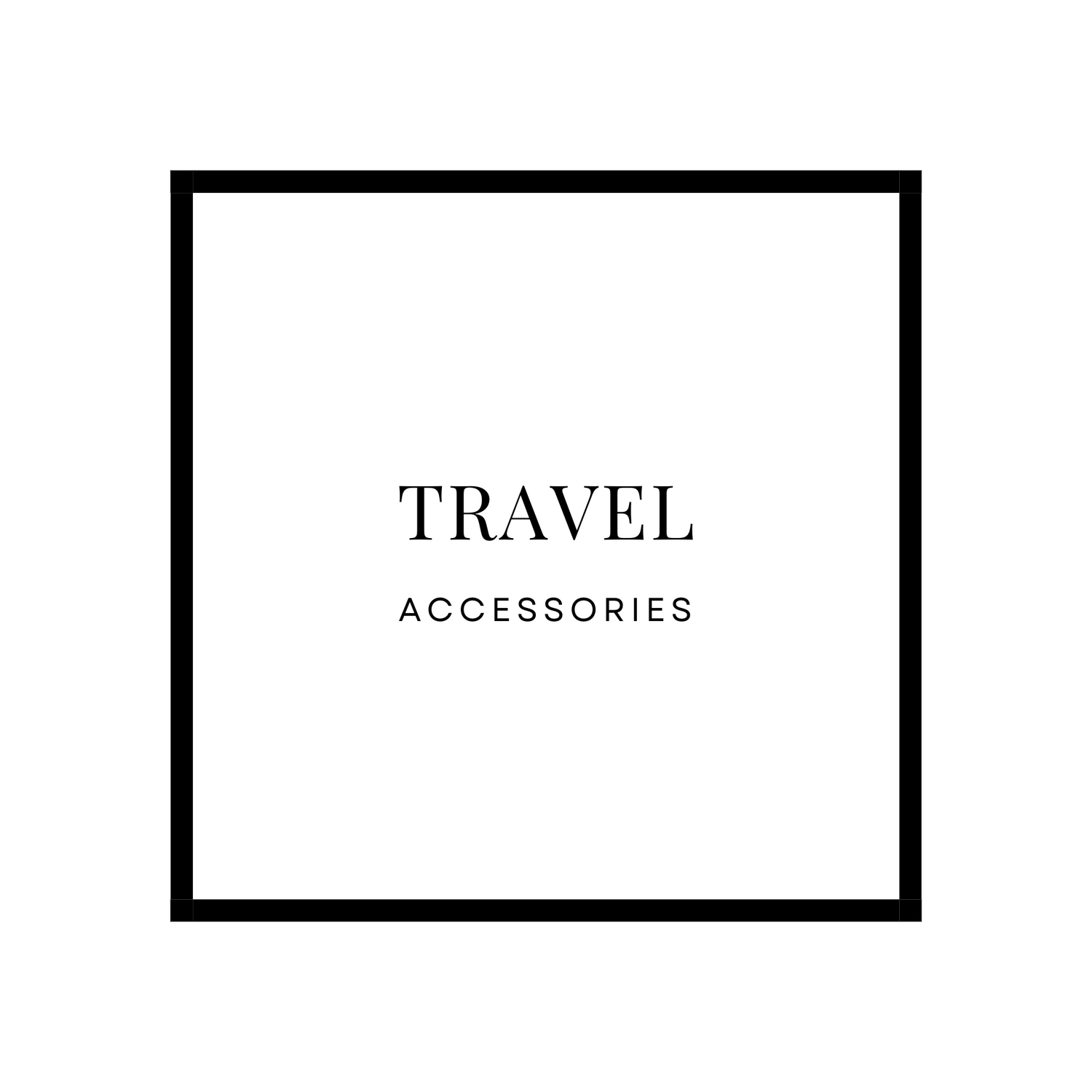 ACCESSORIES - Travel