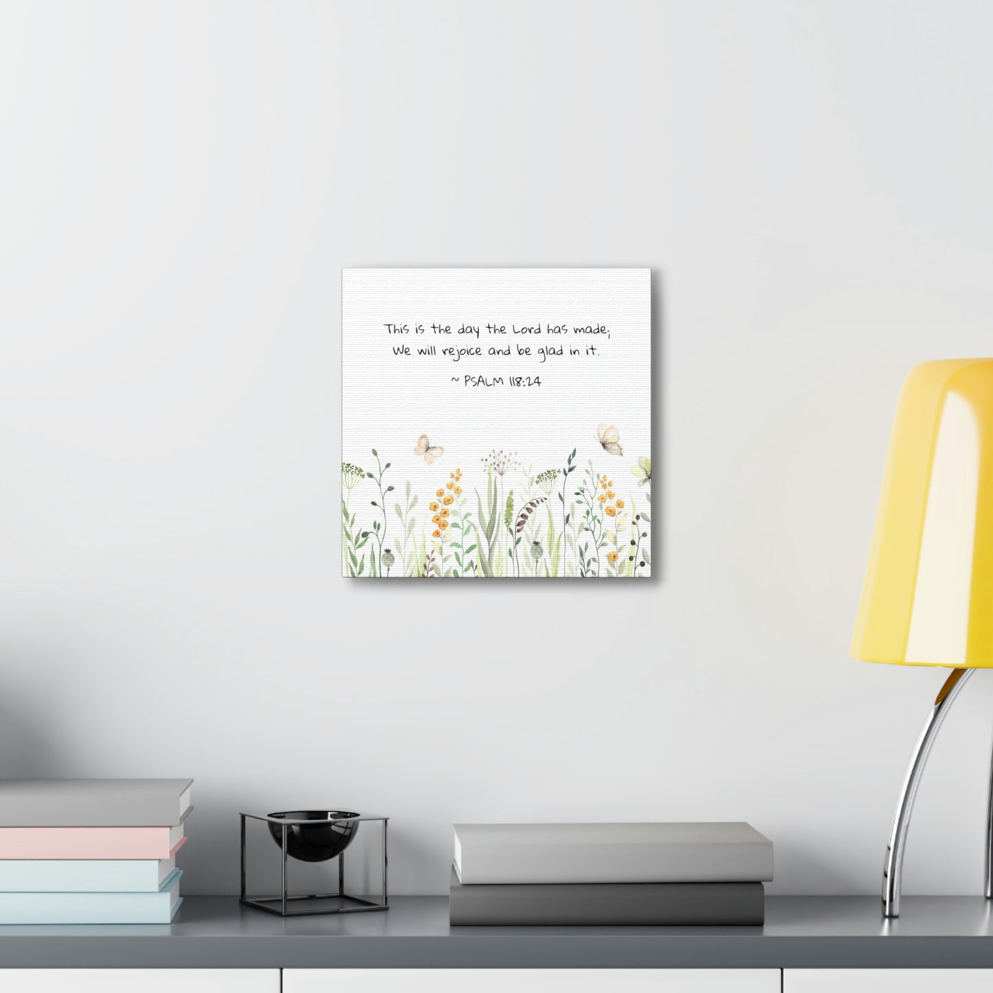 This Is The Day The Lord Has Made ~ Psalm 118:24 - Canvas Gallery Wraps