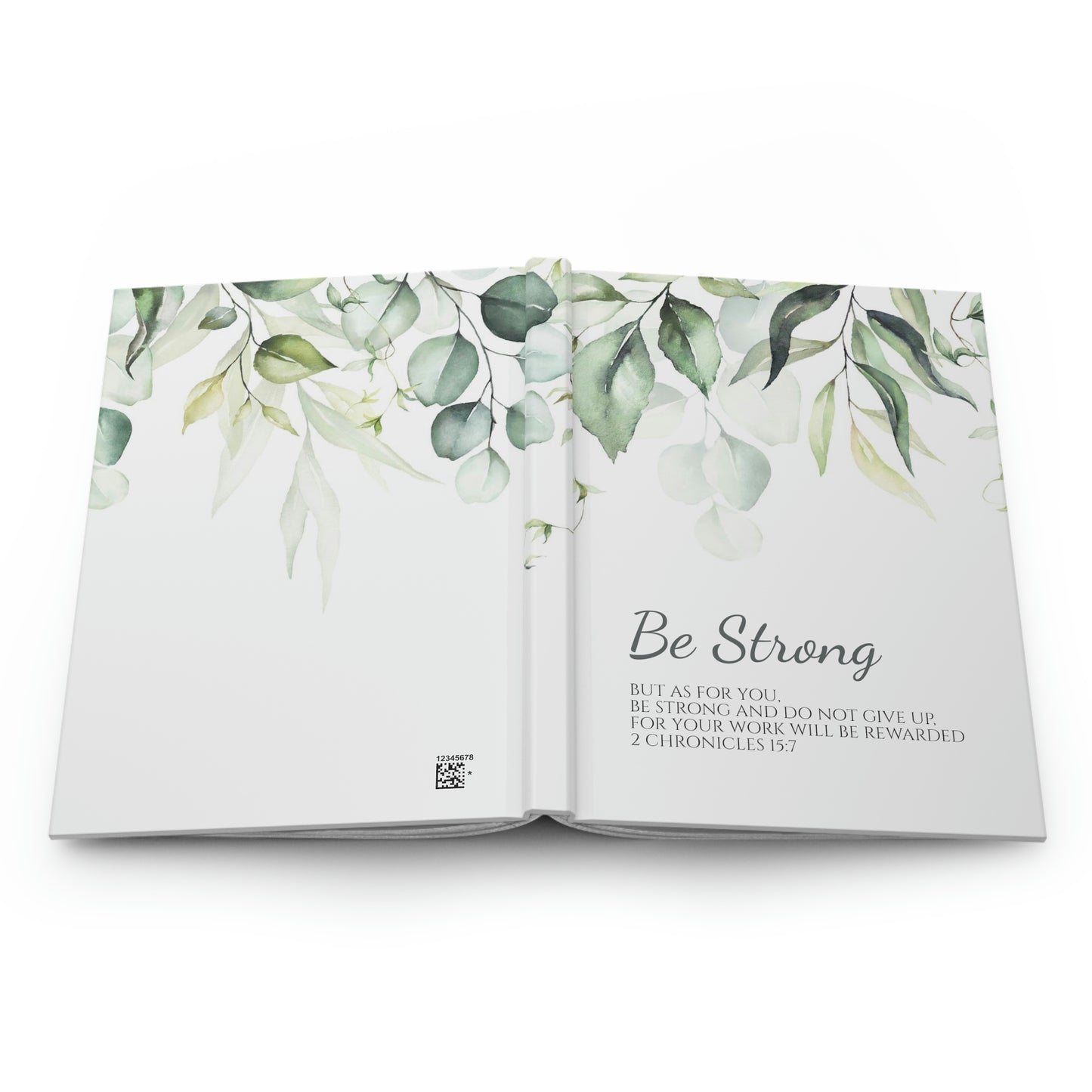 Be Strong (2 Chronicles 15:7 bible verse printed on cover) - Hardcover Journal Matte | Inspirational Christian Gift