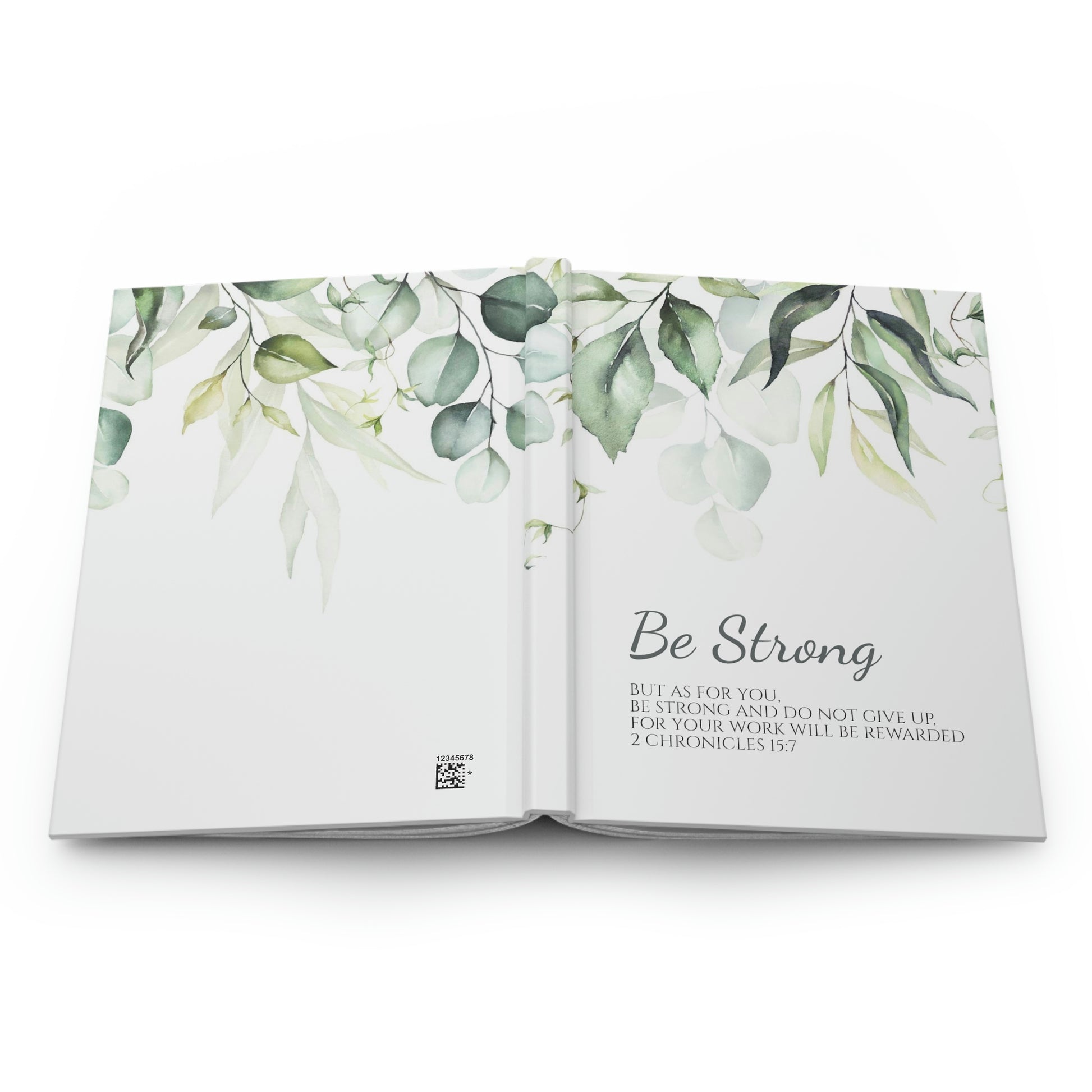 Be Strong (2 Chronicles 15:7 bible verse printed on cover) - Hardcover Journal Matte | Inspirational Christian Gift